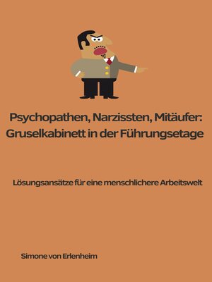 cover image of Psychopathen, Narzissten, Mitläufer--Gruselkabinett in der Führungsetage